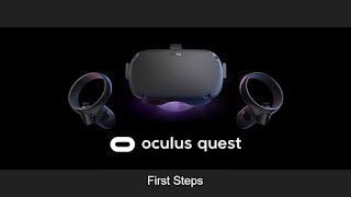 Oculus Quest First Steps