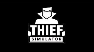 Symulator złodzieja! - Thief Simulator #7