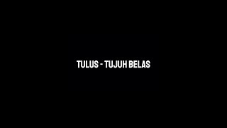 TUJUH BELAS TULUS (UNOFFICIAL MUSIC VIDEO)