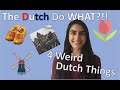 4 Weird Things Dutch People Do (that actually make sense!)