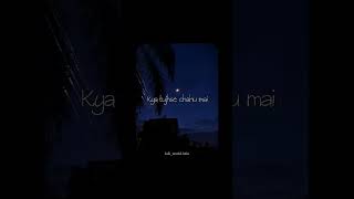 𝐉𝐚𝐝 𝐭𝐮𝐣𝐡𝐤𝐨 𝐩𝐚𝐭𝐚 𝐡𝐚𝐢..🙃🕊️ #love #lofi #lyrics #song