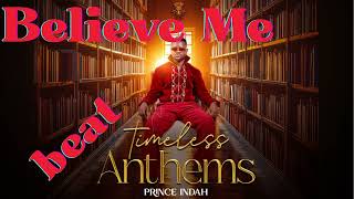 Believe Me   Prince Indah  Instrumental