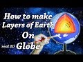 How To Make Layers of Earth on Globe 3D real DIY School Science Project