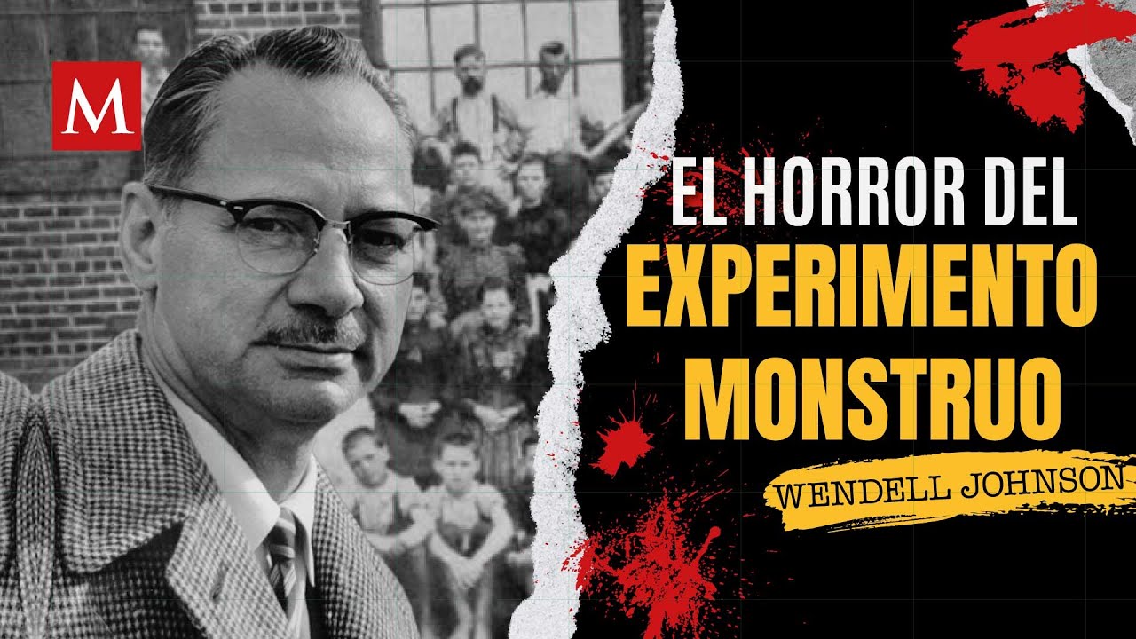 Wendell Johnson y el infame experimento monstruo