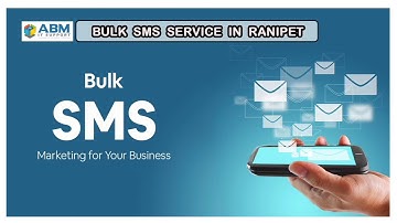 Bulk SMS Company | Bulk SMS Company in Ranipet  | BULK SMS IN Ranipet  | ABM IT SUPPORT | IT