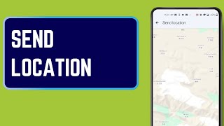 How To Send Location on Android screenshot 2