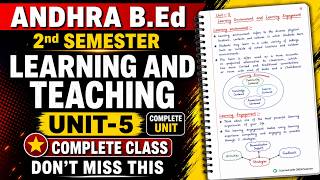 Famous ANDHRA B.Ed 2nd SEM UNIT 5 COMPLETE | Learning & Teaching Full Class | Important Questions + Notes Net Worth