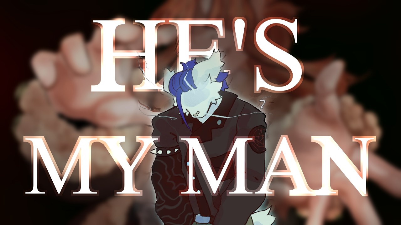 He's my MAN [original animation] - YouTube