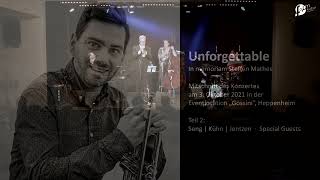 SENG/KUEHN/JENTZEN feat. Axel Schlosser & Christian Seeger - Unforgettable (Full Set) - Live in HP