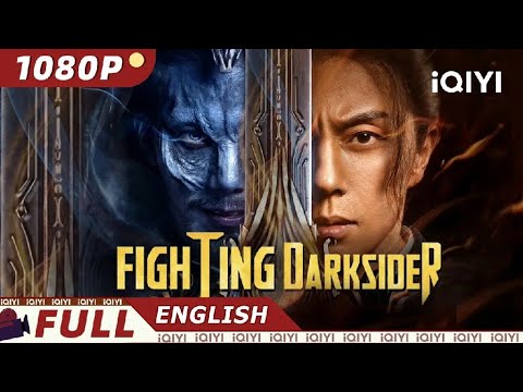 Eng SubFighting Darksider | Fantasy Action Adventure | Chinese Movie 2023 | Iqiyi Movie English