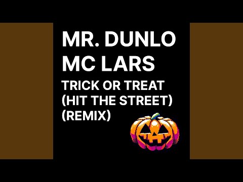 Trick or Treat (Hit the Street) (Remix)