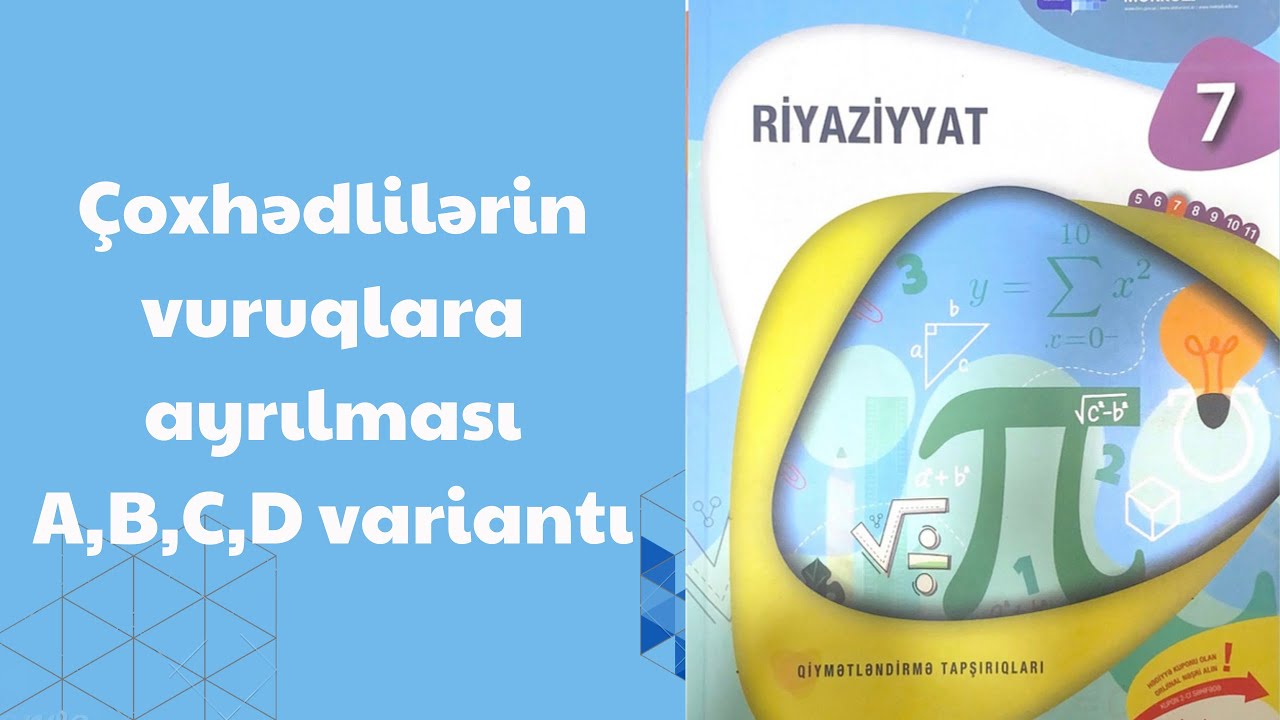 Çoxhədlilərin vuruqlara ayrılması A,B,C,D variantı 7-ci sinif riyaziyyat dim testi