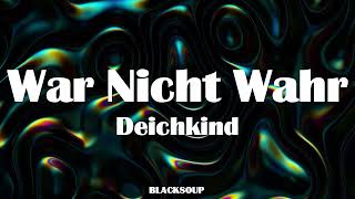 Deichkind - War Nicht Wahr Lyrics