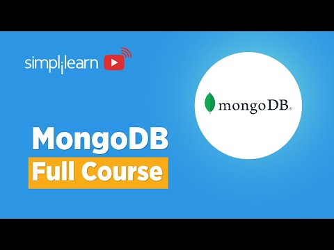 MongoDB Full Course | MongoDB Tutorial | MongoDB Tutorial For Beginners | MongoDB  | Simplilearn - MongoDB Full Course | MongoDB Tutorial | MongoDB Tutorial For Beginners | MongoDB  | Simplilearn