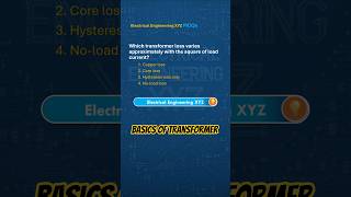 Transformer loss that varies as square of load current #electrical #mcq