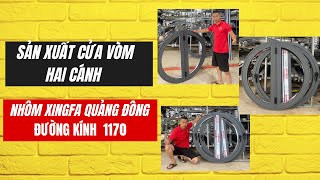 Hướng dẫn sản xuất cửa vòm hai cánh cửa vòm nhôm Xingfa Quảng Đông || Tâm Nhôm