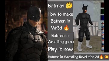 How to make Batman in Wrestling Revolution 3d | How to make Batman in Wr3d 🔥
