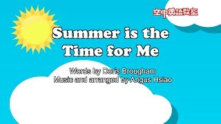 【MV】Summer is the Time for Me