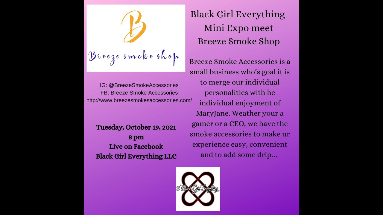 Black Girl Everything Mini Expo: Meet Breeze Smoke Shop