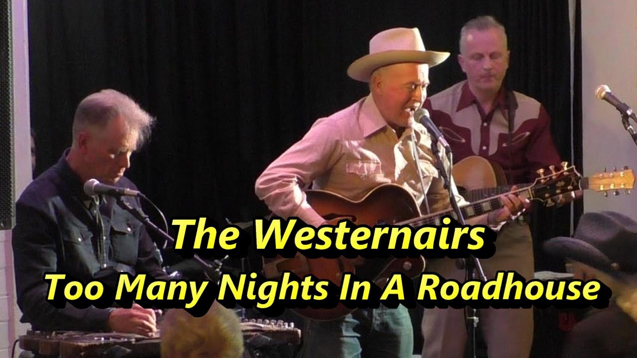 The Westernairs ~ Too Many Nights In A Roadhouse (Official Video)