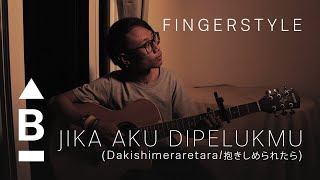 Jika Aku Dipelukmu - JKT48 [BERANDA Fingerstyle]