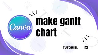 How to make gantt chart in canva