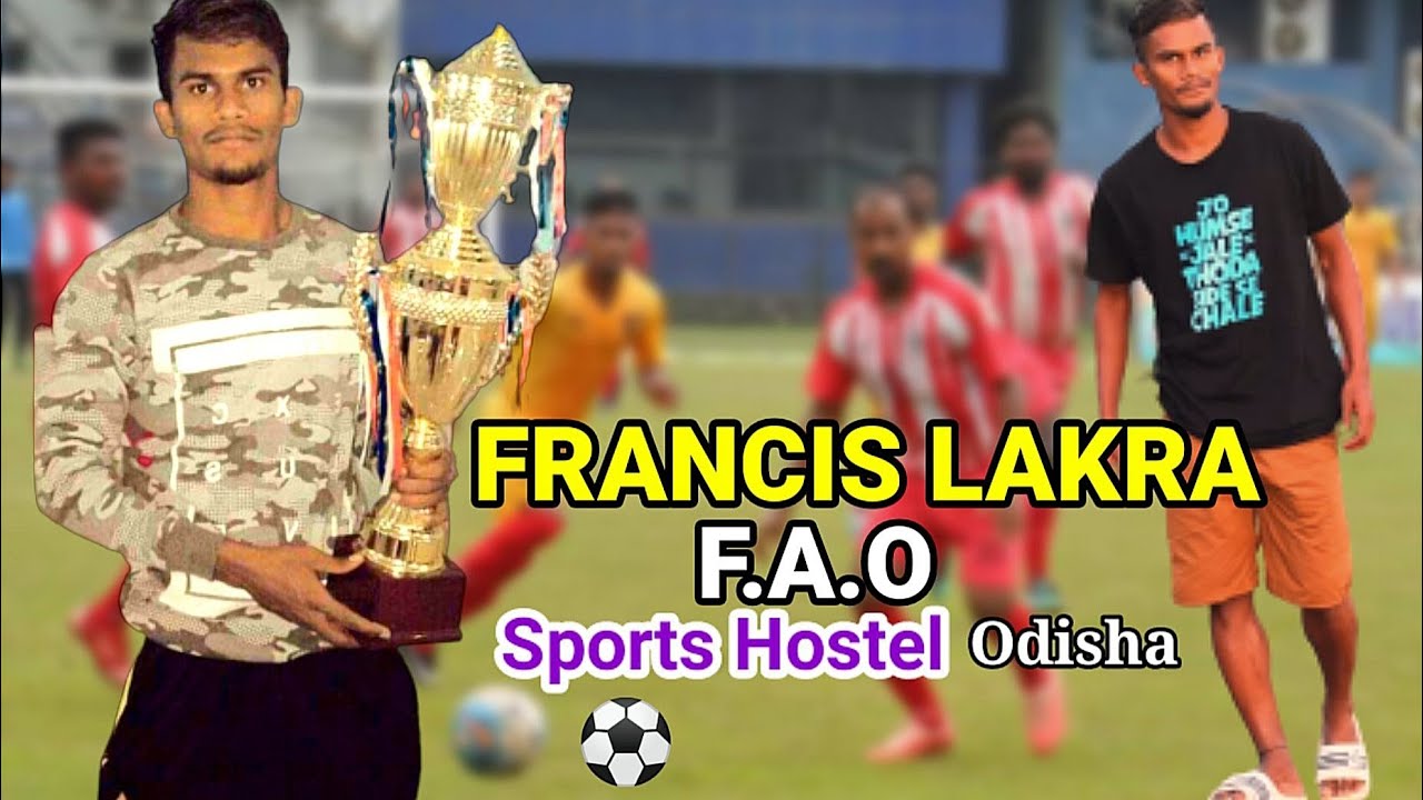  Francis Lakra Best Football Players In The Odisha FAO Ranked 2022 