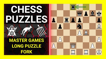 Chess Puzzles to Practice. Themes: Master games, Long puzzle, Fork. Learn Chess