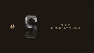 S.P.Y - Brooklyn Dub