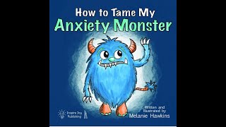 Bilateral - Story Time with Lynn "How To Tame My Anxiety Monster"