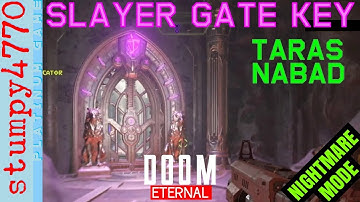 Doom Eternal: Slayer Gate Key and Battle, Taras Nabad. Nightmare Mode.