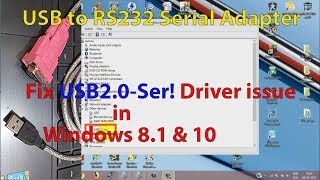 Fix USB2.0-Ser! Driver issue for USB to RS232 Serial Adapter || Windows 8.1  and 10 - YouTube