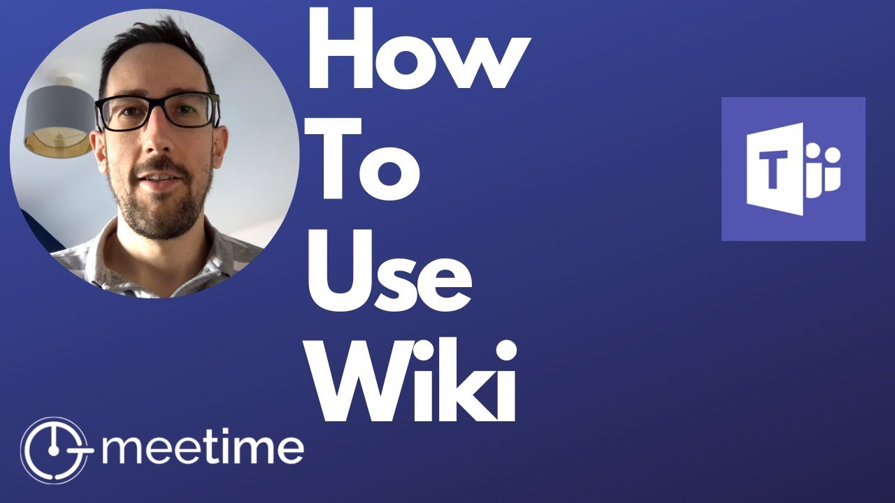 Microsoft Teams Tutorial 19 How To Use Wiki Youtube