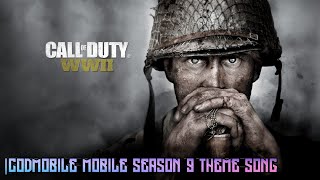 Call Of Duty Mobile Season 9 | Call Of Duty WWII Theme Song!