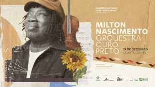 Milton Nascimento e Orquestra Ouro Preto - Clube da Esquina