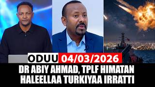 Wednesday News 04/03/2026 Dr Abiy Ahmed, Tplf Accused Turkish Attack