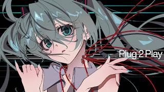 Plug 2 Play/初音ミク
