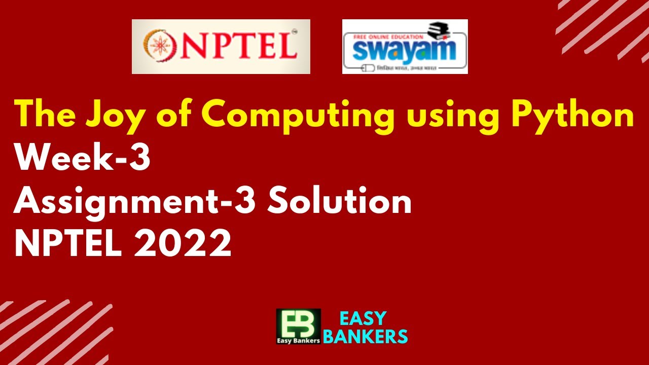NPTEL The Joy of Computing using Python Week 3 Answer - YouTube