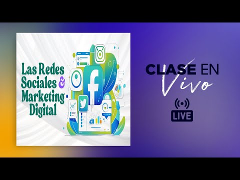 Diplomado en: Las Redes Sociales & Marketing Digital (Junio 2025)