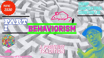 Instances of Cognition: L5 Behaviorism pt 1