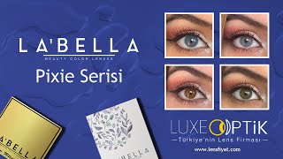 Labella Pixie Serisi Renkleri ~ Pixie blue, Pixie green, Pixie gray, Pixie Brown