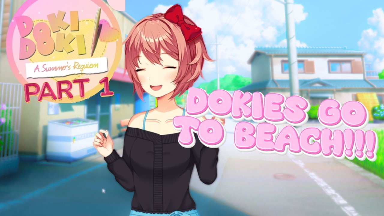 DDLC Summer Requiem | voice acted | Dokies go to the beach!!!💖(Part 1) #ddlc