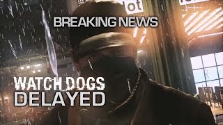 Watch Dogs Delayed - GS Breaking News screenshot 5