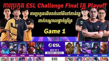 Game 1 | Falcon AP Bren Vs NIP Flash - ការប្រកួត ESL Challenge Final វគ្គ Playoff
