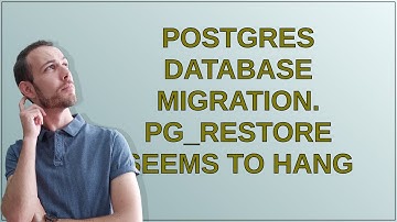 Dba: Postgres database migration. pg_restore seems to hang