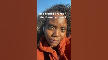 Embracing Change: How to Turn Fear Into Opportunity #youtubeshorts #mindset #motivation #shorts