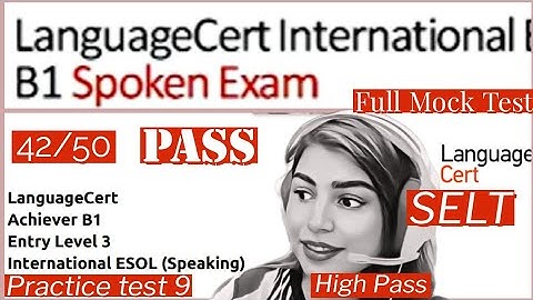 LanguageCert International ESOL SELT B1 Listening, Reading, Writing & Speaking|| Computer based 2023