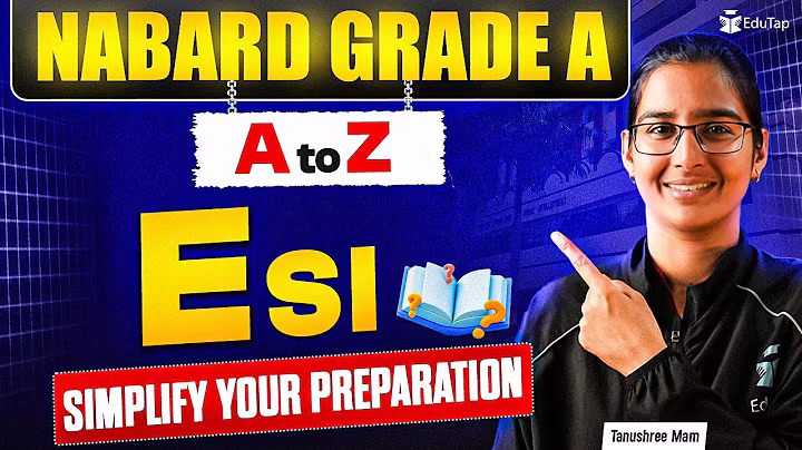 How to Prepare For NABARD Grade A 2025 ESI | NABARD Assistant Manager Exam Phase 1 & 2 Preparation