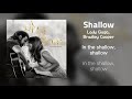 [Lyrics/가사] Shallow - Lady Gaga, Bradley Cooper