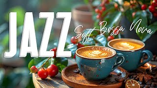 Monday Morning Jazz ☕ Relaxing Morning Jazz Instrumental Music & Happy Bossa Nova for Work, Study